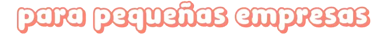 Para pequeñas empresas
